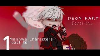 MANHWA CHARACTERS REACT || Deon Hart || I'm not that kind of talent|| 0.5/? || Gacha