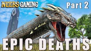 Most Epic Deaths in Neebs Gaming History - Part 2