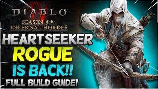 HEARTSEEKER ROGUE IS BACK FULL BUILD GUIDE Diablo 4 Season 5!