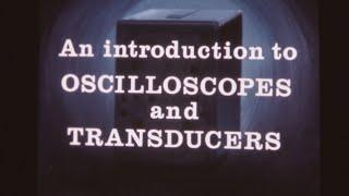 Oscilloscopes and Transducers - An Introduction