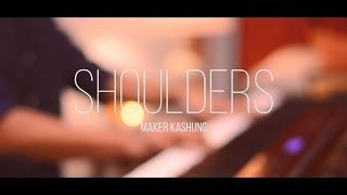 Shoulders - for King & Country Cover by Maker Kashung