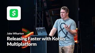 Releasing Faster with Kotlin Multiplatform