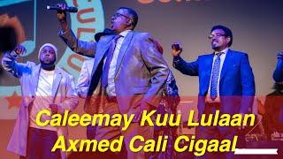 Axmed Cali Cigaal - Caleemay Kuu Lulaan - Somaliweek Festival London 2024