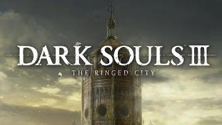 Dark Souls 3: DLS The Ringed City - Босс  Сумрак, копье церкви # 5