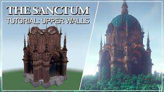 The Sanctum - Tutorial Part 3: Upper Walls