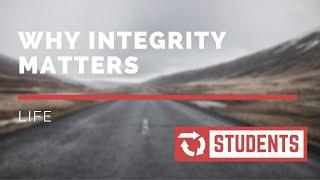 Why Integrity Matters | Life