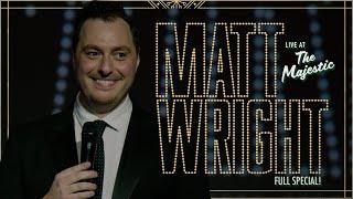 Matt Wright - Live at The Majestic (FULL SPECIAL) #standupcomedy #comedyspecial #newstandupcomedy