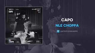 NLE Choppa "Capo" (AUDIO)