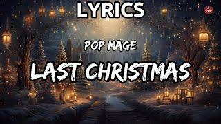 Last Christmas - Pop Mage