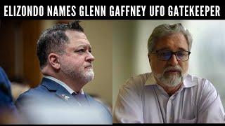 Elizondo names Glenn Gaffney UFO Gatekeeper