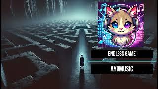 Endless Game - AyuMusic