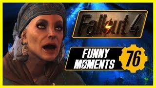 FALLOUT 4/76 FUNNY MOMENTS EP 6 (FO4 Funny Moments, Mods, Fails, Kills, Fallout funtage)