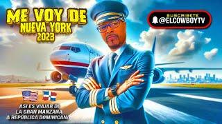 Asi es Viajar de NUEVA YORK  a  REPUBLICA DOMINICANA todo el trayecto | El cowboy TV