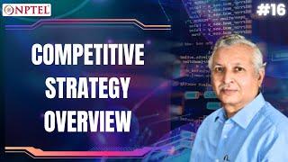 #16 Competitive Strategy Overview | Strategy & Technology: A Practical Primer