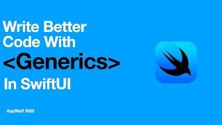 UNLOCK the Power of GENERICS in SwiftUI | Write Cleaner & Smarter Code