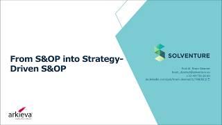 Solventure Webinar: Strategy-Driven S&OP