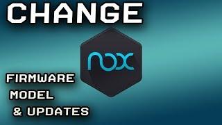 Nox Player - How to Change Firmware, Model & Updates (Android Emulator)