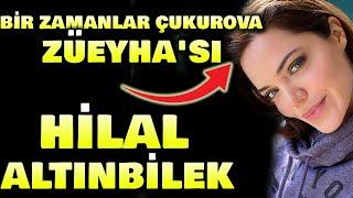 Bir Zamanlar Çukurova'nın Züheyla'sı Hilal Altınbilek'in Harika Pozları
