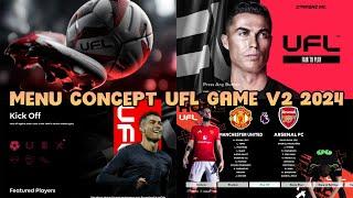 MENU CONCEPT UFL GAME V2 2024 - PES 2021 & FOOTBALL LIFE 2024