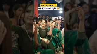 Iqra Kanwal At Rajab's Qawali night #iqrakanwal #sistrology #areebpervaiz #todayvlog