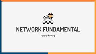 Mengenal Konsep Dasar Routing Pada Jaringan Komputer | Network Fundamental Learning Series #11