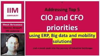 Addressing Top 5 CIO and CFO priorities using ERP, Big data and mobility solutions