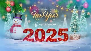 Happy New Year 2025 from Mystery Monks | Let’s Create Magic Together!