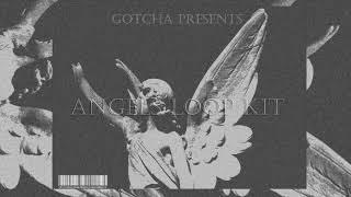 Gotcha Presents: Angels Loop Kit (With Free Drumkit)