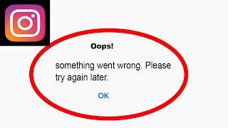 Fix Instagram App Oops Something Went Wrong Error | Fix Instagram something went wrong error |PSA 24