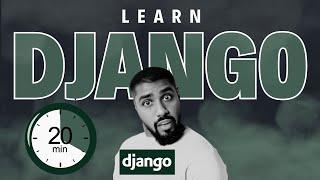 Learn Django in 20 Mins From Scratch | New 2024 Course