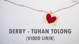 Derby Romero - Tuhan Tolong (Video Lirik)