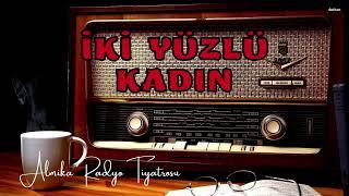 Radyo Tiyatrosu Dinle  - İKİ YÜZLÜ KADIN - Polisiye #arkasıyarın #radyotiyatrosu