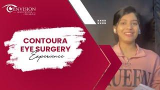 Contoura Eye Surgery Experience | Eye Surgery Experience | Envision Lasik Centre Secundrabad