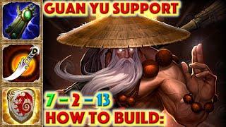 SMITE: HOW TO BUILD GUAN YU - Guan Yu Support (Smite Season 7 Conquest)