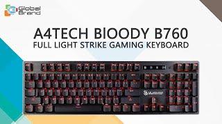 A4TECH BlOODY B760 FULL LIGHT STRIKE GAMING KEYBOARD | Global Brand Pvt Ltd