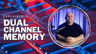 Dual-Channel Memory RAM -EXPLAINED