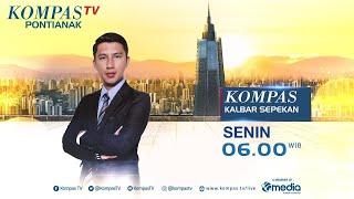 Kompas Kalbar Sepekan 11 November 2024