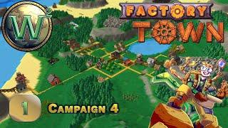 Factory Town, Release Campaign 4, Episode 1 - Let's Play