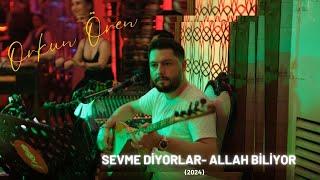 ORKUN ÖREN - SEVME DİYORLAR - ALLAH BİLİYOR (2024)     #oyunhavası #ankaraoyunhavaları #orkunören