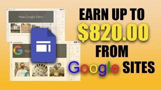 Earn $820 From Google Sites (Make Money Online 2023)