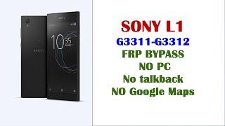 Sony Xperia L1 G3311-G3312  FRP BYPASS NO PC No talkback No Youtube No Google Maps