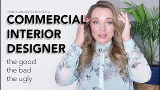 THE SHOCKING TRUTH ABOUT COMMERCIAL INTERIOR DESIGNERS: the good, the bad & the ugly