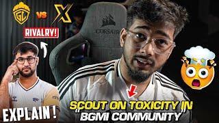 Scout Not Happy With Toxicity in BGMI CommunityTx Coach On GODL vs Tx RivalryRelation With GODL