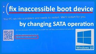 fix inaccessible boot device in windows by changing SATA operation