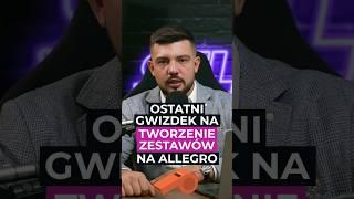 OSTATNI MOMENT na tworzenie ZESTAWÓW by zwiększyć zyski na Allegro w IV KWARTALE! #allegro