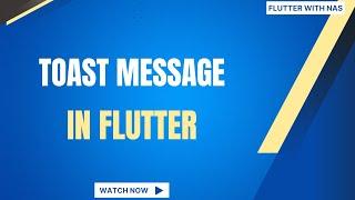 Toast Message in Flutter | How to show toast message in Flutter