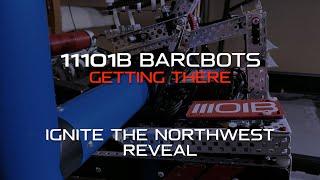 Ignite The Northwest Reveal | VEX OverUnder | 11101B