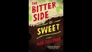 The Bitter Side of Sweet by Tara Sullivan