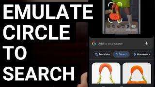 How to Emulate the Circle to Search Feature on All Android Devices?