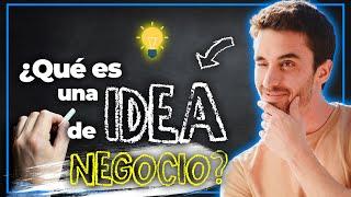 ¿Qué es una IDEA DE NEGOCIO? | EUGE OLLER